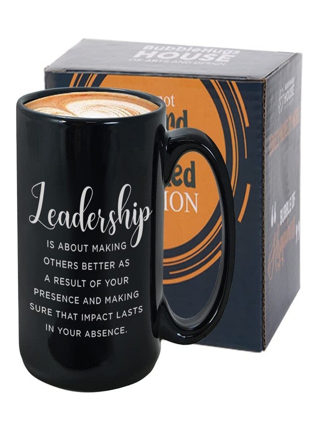 Bubble Hugs Inspirational Coffee Mug 15 oz, Leadership is About Making Others Better Quote - Image 1